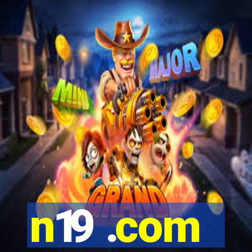 n19 .com